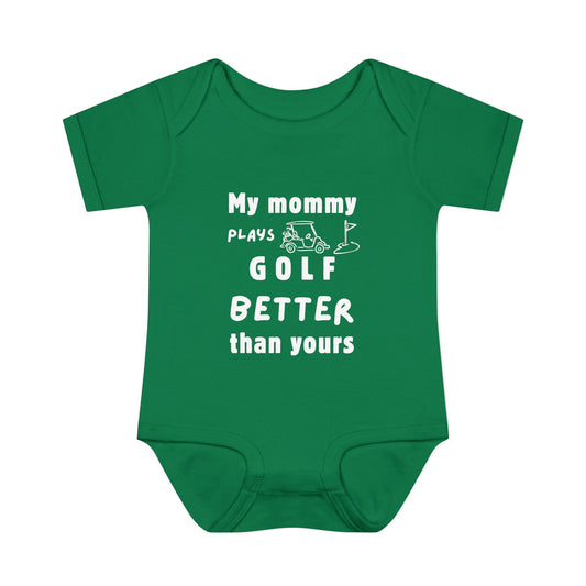 My Mommy Plays Golf Better Than Yours – Baby Bodysuit