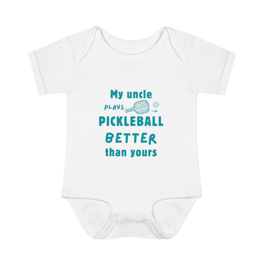 My Uncle Plays Pickleball Better Than Yours – Baby Bodysuit (White)