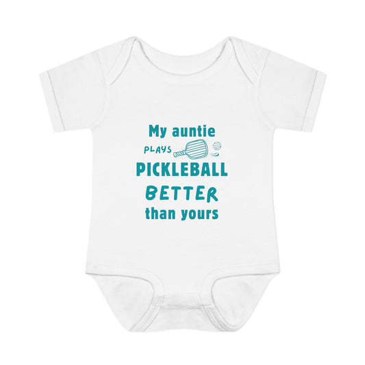 My Auntie Plays Pickleball Better Than Yours – Baby Bodysuit (White)