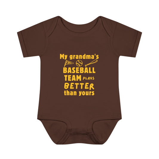 My Grandma’s Baseball Team Plays Better Than Yours – Baby Bodysuit (Brown)